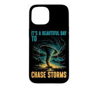 It's A Beautiful Day To Chase Storms Tornado Chaser Case for iPhone 15