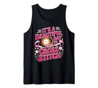 Its A Beautiful Day to Cross Stitch Needlework Tank Top
