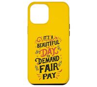 It's a Beautiful Day to Demand Fair Pay Case for iPhone 12 Pro Max