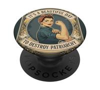 It's A Beautiful Day to Destroy Patriarchy Feminism PopSockets Adhesive PopGrip