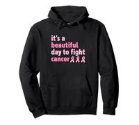 It's A Beautiful Day to Fight Breast Cancer Pink Ribbon Pullover Hoodie