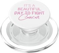 Its A Beautiful Day To Fight Cancer Awareness Pink Women PopSockets PopGrip for MagSafe
