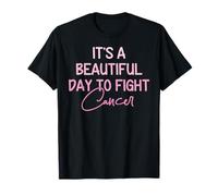 Its A Beautiful Day to Fight Cancer Awareness Pink Women T-Shirt