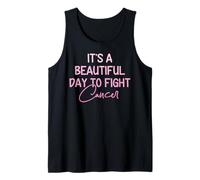 Its A Beautiful Day to Fight Cancer Awareness Pink Women Tank Top
