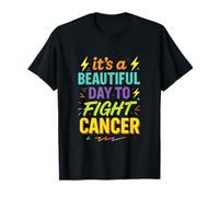 It's a Beautiful Day to Fight Cancer - Support Survivors T-Shirt
