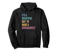 It's A Beautiful Day To Make A Spreadsheet Accounting Staff Pullover Hoodie