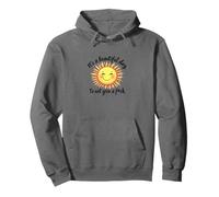 It's a Beautiful Day to Not Give a F-ck Funny Pullover Hoodie