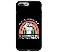 It's A Beautiful Day To Overthrow The Government Case for iPhone 7 Plus/8 Plus