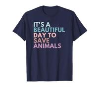 It's A Beautiful Day To Save Animals T-Shirt