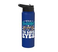 It's A Beautiful Day to Save Eyes Stainless Steel Insulated Water Bottle
