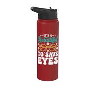 It's A Beautiful Day to Save Eyes Stainless Steel Insulated Water Bottle