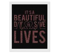 It's A Beautiful Day to Save Lives Diamond Painting Kits for Adults Full Round Dril Diamond Art for Home Wall Decor 16"x20"