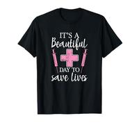 It's a Beautiful Day to Save Lives T-Shirt
