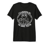 Its a Beautiful Day to Save Teeth - Dental Assisting Premium T-Shirt