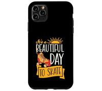 It's A Beautiful Day To Skate Inspirational Roller Skating Case for iPhone 11 Pro Max
