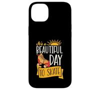 It's A Beautiful Day To Skate Inspirational Roller Skating Case for iPhone 14 Plus