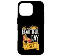 It's A Beautiful Day To Skate Inspirational Roller Skating Case for iPhone 16 Pro