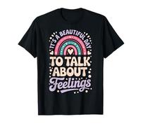 Its A Beautiful Day To Talk About Feelings T-Shirt