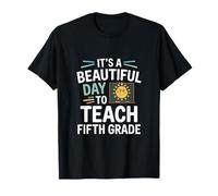 It's A Beautiful Day to Teach Fifth Grade Back to School T-Shirt
