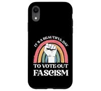 It's A Beautiful Day To Vote Out Fascism Pro Democracy Case for iPhone XR