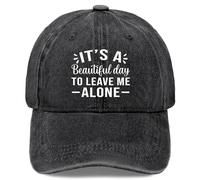 It's A Beautiful Days to Leave Me Alones Hat for Women Vintage Washed