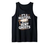 It's A Beautiful Night To Hunt Ghosts, Ghost Hunter Tank Top