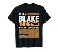 It's a Blake Thing Funny Name Blake T-Shirt