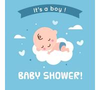 It's A Boy Baby Shower: Guestbook With Sign In, Relationship To Parents, Advice to Parents, Wishes To Baby And Gift Log Organizer (Welcome Baby)