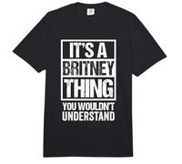 It's A Britney Thing You Wouldn't Understand First Name Comfort Colors Adult Heavyweight T-Shirt