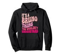 It's A Bruno Thing You Wouldn't Understand Groovy Girls Kids Pullover Hoodie