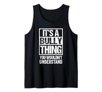 It's A Bully Thing You Wouldn't Understand Cat Name Tank Top