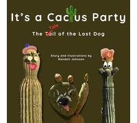 It's a Cactus Party: The Tale of the Lost Dog