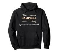 It's a CAMPBELL Thing, You Wouldn't Understand | Name Gift - Pullover Hoodie