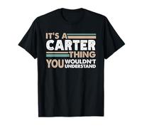 It's A Carter Thing You Wouldn't Understand Family Name T-Shirt