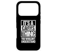 It's A Carys Thing You Wouldn't Understand First Name Case for iPhone 17 Pro