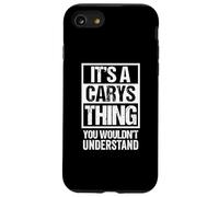 It's A Carys Thing You Wouldn't Understand First Name Case for iPhone SE (2020) / 7/8