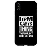 It's A Carys Thing You Wouldn't Understand First Name Case for iPhone XS Max