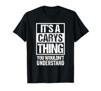 It's A Carys Thing You Wouldn't Understand First Name T-Shirt