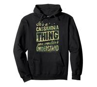 It's A Cassandra Thing You Wouldn't Understand First Name Pullover Hoodie