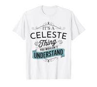 It's A Celeste Thing You Wouldn't Understand Funny Celeste Value Graphic T-Shirt