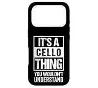 It's A Cello Thing - You Wouldn't Understand | Funny Cellist Case for iPhone 17 Pro