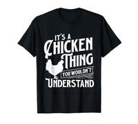 It's A Chicken Thing You Wouldn't Understand - Farm Animal T-Shirt