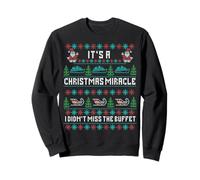 Its a Christmas Miracle I Didn't Miss the Cruise Buffet Sweatshirt