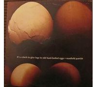 It's A Cinch To Give Legs To Old Hard-Boiled Eggs [Vinyl LP]