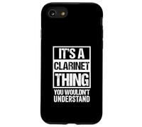 It's A Clarinet Thing, You Wouldn't Understand | Clarinetist Case for iPhone SE (2020) / 7/8
