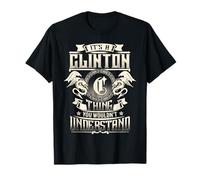 It's A Clinton Thing You Wouldn't Understand Family Name T-Shirt