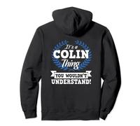 It's A Colin Thing You Wouldn't Understand First Name Pullover Hoodie