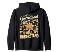It's A Correctional Officer Thing You Wouldn't Zip Hoodie