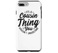 It's A Crazy Cousin Thing Cousin Crew Squad Family Black Case for iPhone 7 Plus/8 Plus