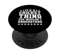 It's A Cricket Thing Funny Cricketer PopSockets Adhesive PopGrip